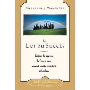 La loi du succès (The Law of Success--French) = The Law of Success -- Paramahans
